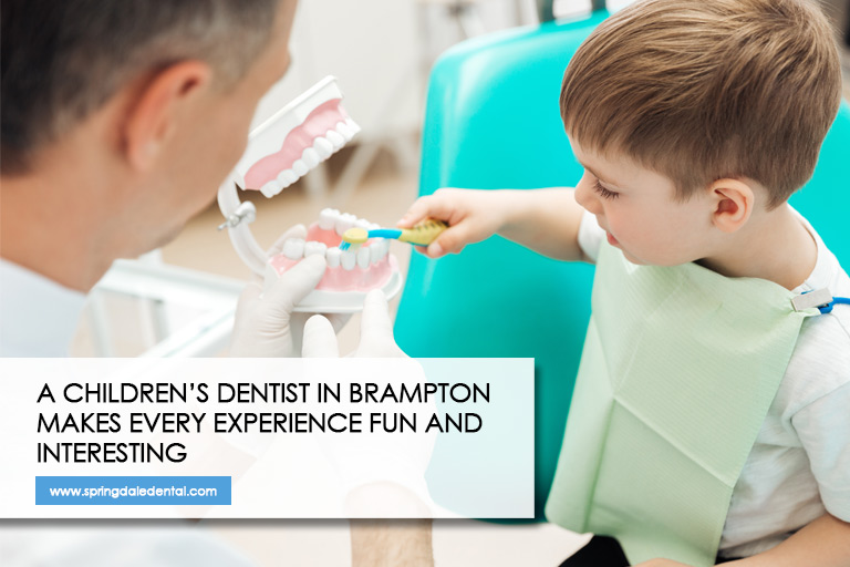 A children’s dentist in Brampton makes every experience fun and interesting