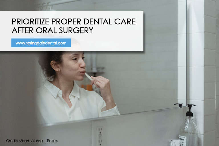 Prioritize proper dental care after oral surgery