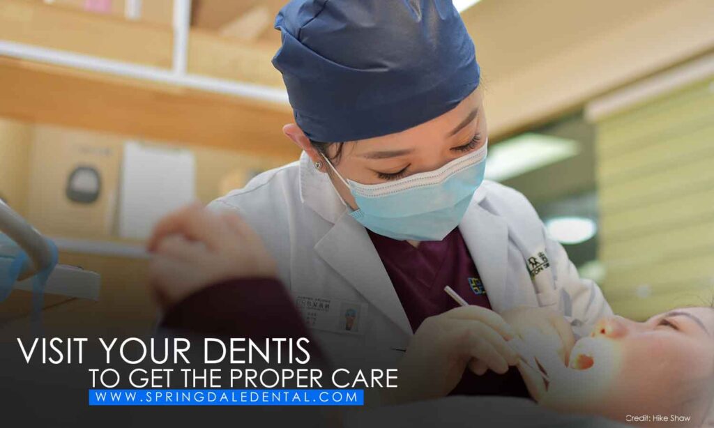 Visit-your-dentist-to-get-the-proper-care