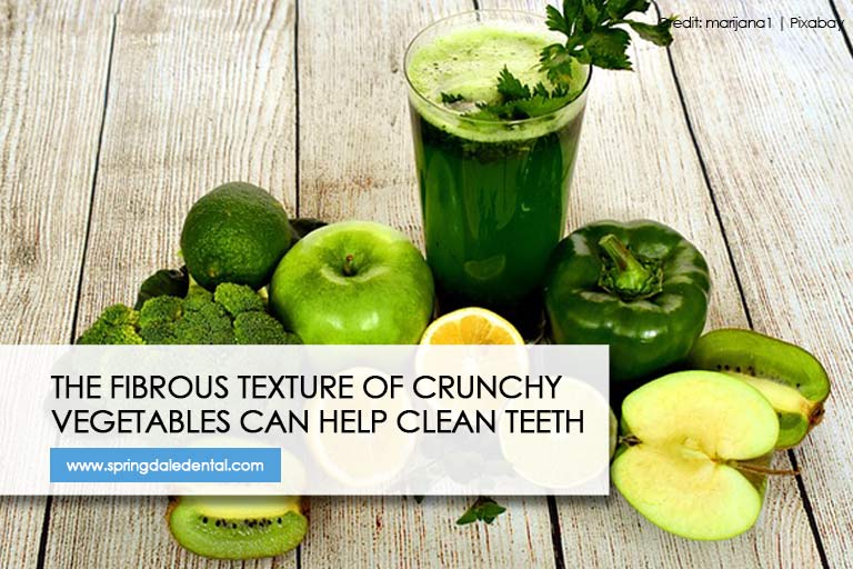 The fibrous texture of crunchy vegetables can help clean teeth