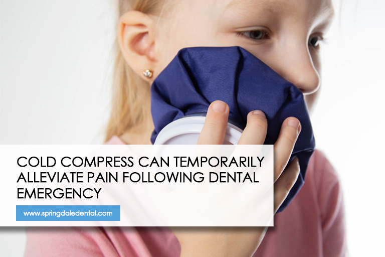 Cold compress can temporarily alleviate pain following dental emergency