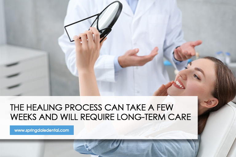 The healing process can take a few weeks and will require long-term care